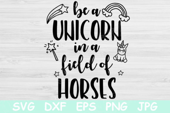 Be a Unicorn in a Field of Horses Review