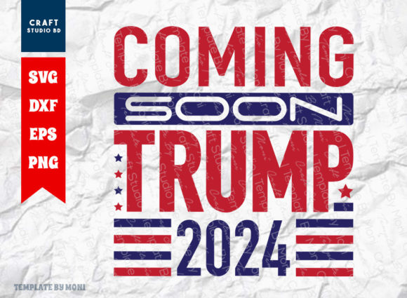 Coming Soon Trump 2024: A Designer’s Review
