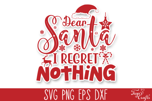 Dear Santa, I Regret Nothing SVG File Review