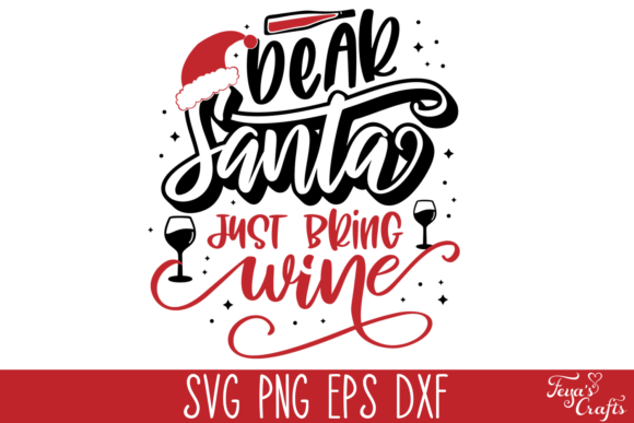 Dear Santa, Just Bring Wine Quote