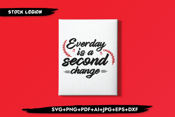 Everyday is a Second Change