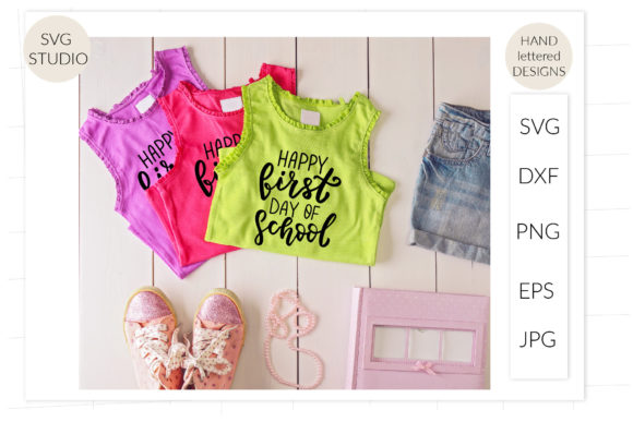 Happy First Day of School Svg for Shirt