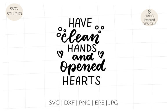 Have Clean Hands and Opened Hearts Svg Review