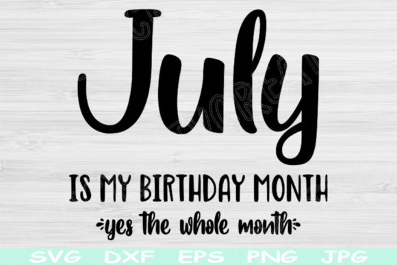 July Birthday Svg, Its My Birthday Svg Review
