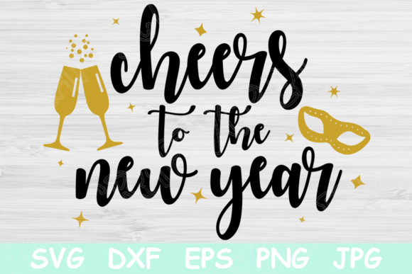 New Years Svg Cheers to the New Year Svg Review